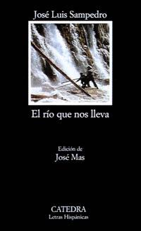 RIO QUE NOS LLEVA, EL | 9788437614014 | SAMPEDRO, JOSE LUIS | Llibreria L'Illa - Llibreria Online de Mollet - Comprar llibres online