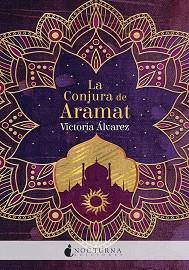 CONJURA DE ARAMAT, LA | 9788417834845 | ÁLVAREZ, VICTORIA | Llibreria L'Illa - Llibreria Online de Mollet - Comprar llibres online