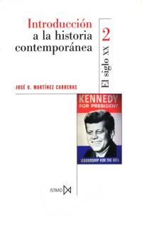 INTRODUCCION A LA HISTORIA CONTEMPORANEA S.XX | 9788470901362 | MARTINEZ CARRERAS, JOSE U. | Llibreria L'Illa - Llibreria Online de Mollet - Comprar llibres online