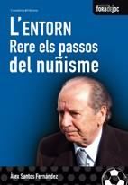 ENTORN, L' (RERE ELS PASSOS DEL NUÑISME) | 9788497914345 | SANTOS FERNANDEZ, ALEX | Llibreria L'Illa - Llibreria Online de Mollet - Comprar llibres online