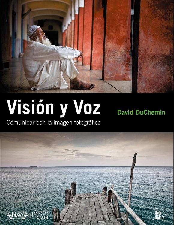 VISIÓN Y VOZ. COMUNICAR CON LA IMAGEN FOTOGRÁFICA | 9788441529229 | DUCHEMIN, DAVID | Llibreria L'Illa - Llibreria Online de Mollet - Comprar llibres online