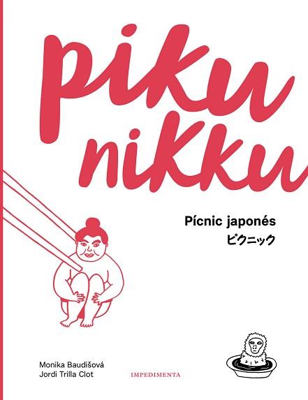 PIKUNIKKU | 9788417115524 | BAUDISOVA, MONIKA / JORDI TRILLA CLOT | Llibreria L'Illa - Llibreria Online de Mollet - Comprar llibres online