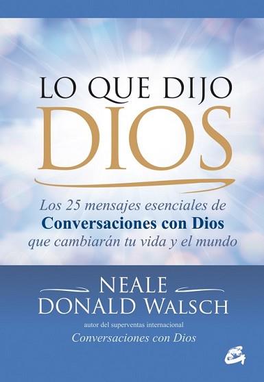 LO QUE DIJO DIOS | 9788484455226 | DONALD WALSCH, NEALE | Llibreria L'Illa - Llibreria Online de Mollet - Comprar llibres online