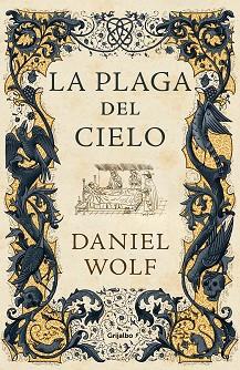 PLAGA DEL CIELO, LA | 9788425359446 | WOLF, DANIEL | Llibreria L'Illa - Llibreria Online de Mollet - Comprar llibres online