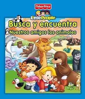 BUSCA Y ENCUENTRA. NUESTROS AMIGOS LOS ANIMALES | 9788448835538 | MATTEL | Llibreria L'Illa - Llibreria Online de Mollet - Comprar llibres online