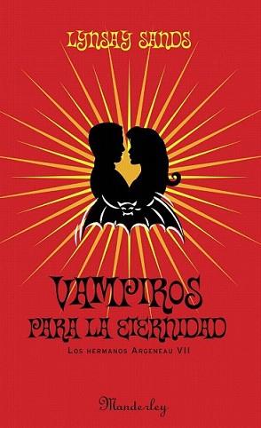 VAMPIROS PARA LA ETERNIDAD | 9788483652923 | SANDS, LINDSAY | Llibreria L'Illa - Llibreria Online de Mollet - Comprar llibres online