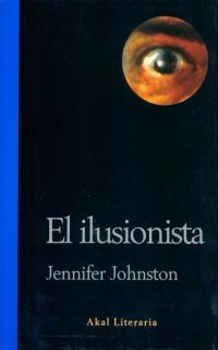 ILUSIONISTA, EL | 9788446013471 | JOHNSTON, JENNIFER | Llibreria L'Illa - Llibreria Online de Mollet - Comprar llibres online