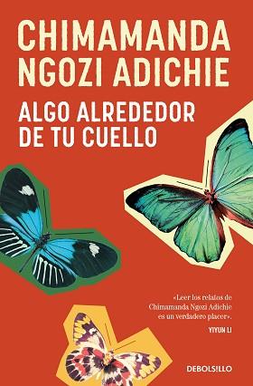 ALGO ALREDEDOR DE TU CUELLO | 9788466374675 | NGOZI ADICHIE, CHIMAMANDA | Llibreria L'Illa - Llibreria Online de Mollet - Comprar llibres online