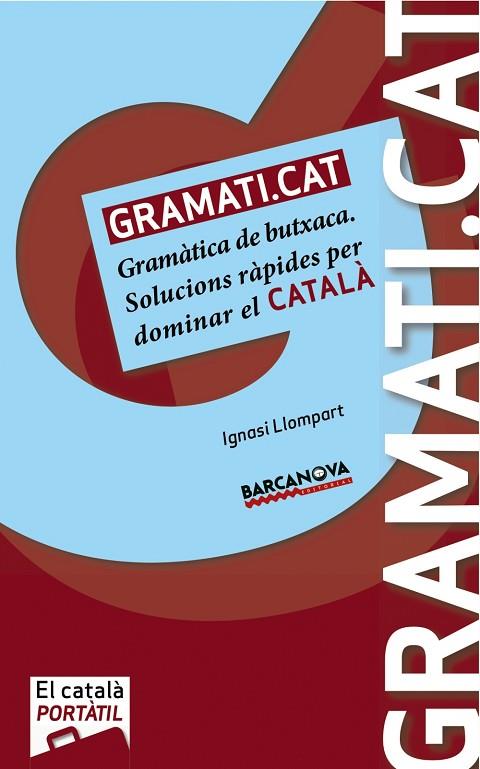 GRAMATI.CAT | 9788448932558 | LLOMPART, IGNASI | Llibreria L'Illa - Llibreria Online de Mollet - Comprar llibres online