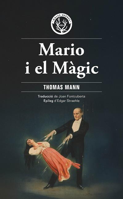 MARIO I EL MÀGIC | 9788412910940 | MANN, THOMAS | Llibreria L'Illa - Llibreria Online de Mollet - Comprar llibres online