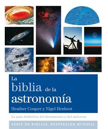 BIBLIA DE LA ASTRONOMÍA, LA | 9788484455561 | COUPER, HEATHER/HENBEST, NIGEL | Llibreria L'Illa - Llibreria Online de Mollet - Comprar llibres online