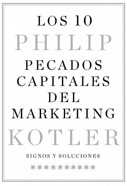 10 PECADOS CAPITALES DEL MARKETING, LOS | 9788498752427 | KOTLER, PHILIP | Llibreria L'Illa - Llibreria Online de Mollet - Comprar llibres online