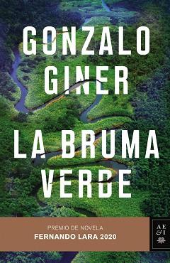 BRUMA VERDE, LA | 9788408235507 | GINER, GONZALO | Llibreria L'Illa - Llibreria Online de Mollet - Comprar llibres online