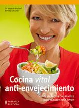 COCINA VITAL ANTI-ENVEJECIMIENTO | 9788425519048 | BISCHOFF, STEPHAN / MONIKA SHUSTER | Llibreria L'Illa - Llibreria Online de Mollet - Comprar llibres online