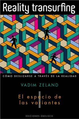 REALITY TRANSURFING, I | 9788497776950 | ZELAND, VADIM | Llibreria L'Illa - Llibreria Online de Mollet - Comprar llibres online