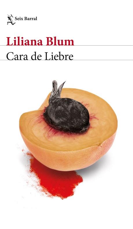 CARA DE LIEBRE | 9788432239519 | BLUM, LILIANA | Llibreria L'Illa - Llibreria Online de Mollet - Comprar llibres online