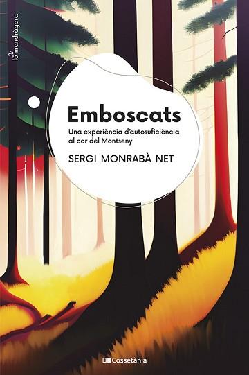 EMBOSCATS | 9788413562797 | MONRABÀ NET, SERGI | Llibreria L'Illa - Llibreria Online de Mollet - Comprar llibres online