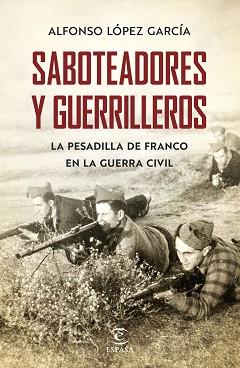 SABOTEADORES Y GUERRILLEROS | 9788467055801 | LÓPEZ GARCÍA, ALFONSO | Llibreria L'Illa - Llibreria Online de Mollet - Comprar llibres online