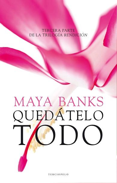 QUÉDATELO TODO. RENDICIÓN III | 9788415952633 | BANKS, MAYA | Llibreria L'Illa - Llibreria Online de Mollet - Comprar llibres online