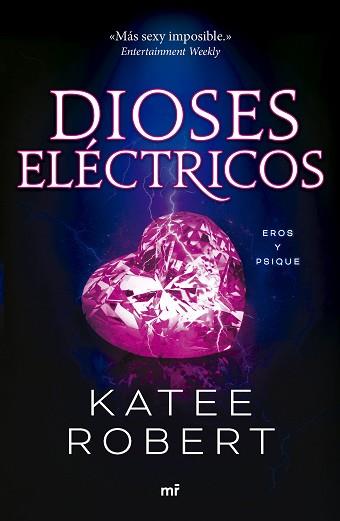 DIOSES ELÉCTRICOS  | 9788427051669 | ROBERT, KATEE | Llibreria L'Illa - Llibreria Online de Mollet - Comprar llibres online