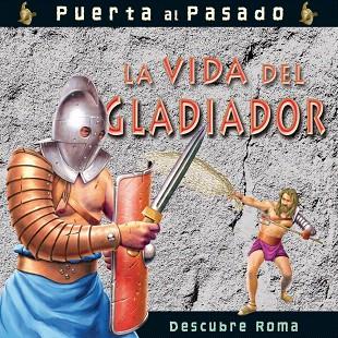 VIDA DEL GLADIADOR, LA | 9788479422509 | GOLDSACK G | Llibreria L'Illa - Llibreria Online de Mollet - Comprar llibres online