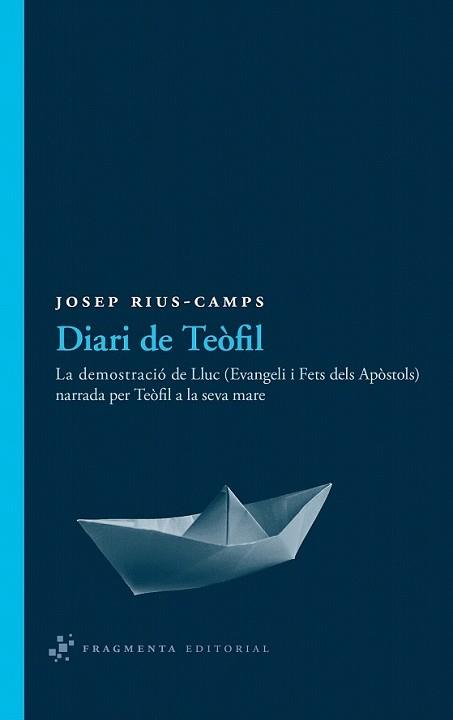 DIARI DE TEÒFIL | 9788492416493 | RIUS-CAMPS, JOSEP | Llibreria L'Illa - Llibreria Online de Mollet - Comprar llibres online