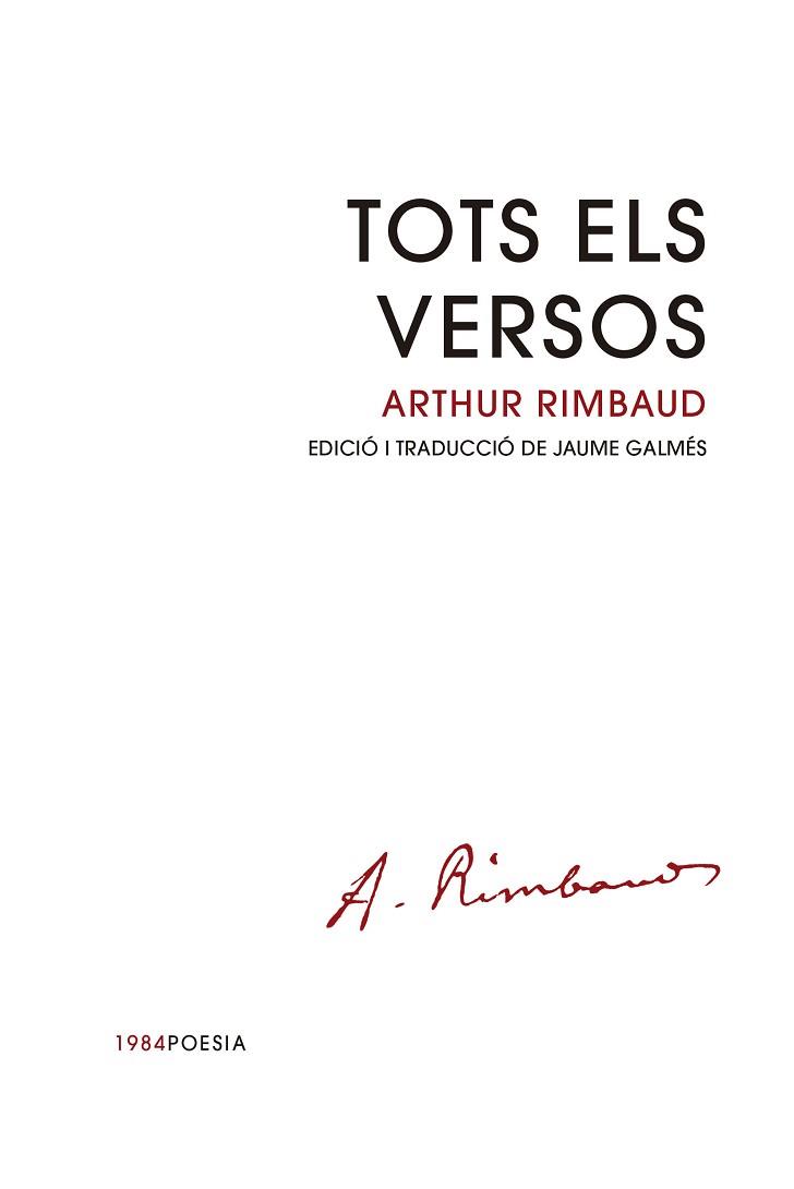 TOTS ELS VERSOS | 9788418858833 | RIMBAUD, ARTHUR | Llibreria L'Illa - Llibreria Online de Mollet - Comprar llibres online