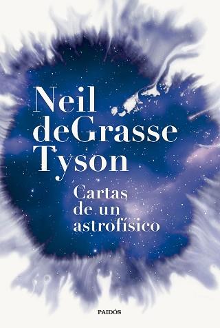 CARTAS DE UN ASTROFÍSICO | 9788449342554 | TYSON, NEIL DEGRASSE | Llibreria L'Illa - Llibreria Online de Mollet - Comprar llibres online