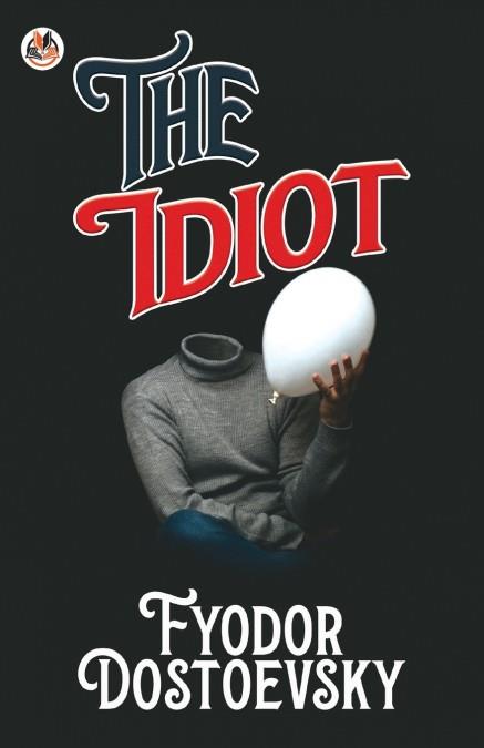 THE IDIOT | 9789390852482 | FYODOR DOSTOEVSKY | Llibreria L'Illa - Llibreria Online de Mollet - Comprar llibres online