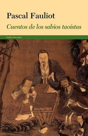 CUENTOS DE LOS SABIOS TAOÍSTAS | 9788449327988 | FAULIOT, PASCAL | Llibreria L'Illa - Llibreria Online de Mollet - Comprar llibres online