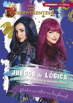 LOS DESCENDIENTES 2. JUEGOS DE LÓGICA PARA PONER EN MARCHA TU NEURONA VILLANA | 9788416931361 | DISNEY | Llibreria L'Illa - Llibreria Online de Mollet - Comprar llibres online