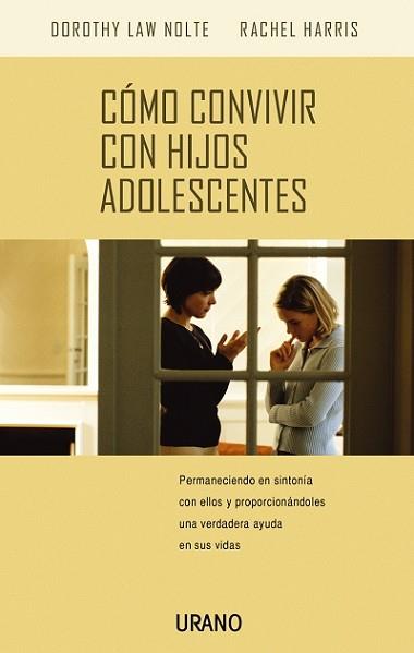 COMO CONVIVIR CON HIJOS ADOLESCENTES | 9788479535636 | LAW NOLTE, DOROTHY / RACHEL HARRIS | Llibreria L'Illa - Llibreria Online de Mollet - Comprar llibres online