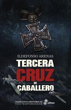 TERCERA CRUZ DE CABALLERO | 9788435063111 | ARENAS, ILDEFONSO | Llibreria L'Illa - Llibreria Online de Mollet - Comprar llibres online