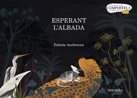 ESPERANT L'ALBADA | 9788418558566 | ANCHORENA, FABIOLA | Llibreria L'Illa - Llibreria Online de Mollet - Comprar llibres online