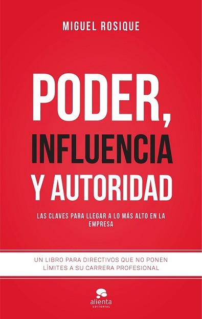 PODER INFLUENCIA Y AUTORIDAD | 9788416253111 | ROSIQUE GONZÁLEZ, MIGUEL | Llibreria L'Illa - Llibreria Online de Mollet - Comprar llibres online