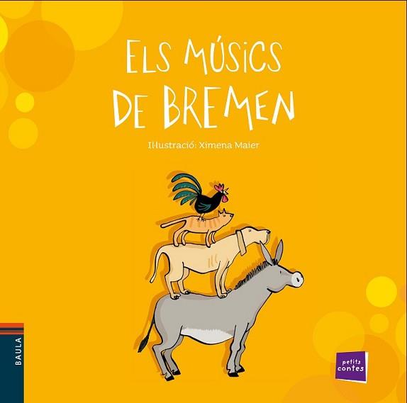 MÚSICS DE BREMEN, ELS | 9788447930333 | CONTE POPULAR | Llibreria L'Illa - Llibreria Online de Mollet - Comprar llibres online