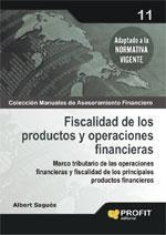 FISCALIDAD DE LOS PRODUCTOS Y OPERACIONES FINANCIERAS | 9788496998766 | SAGUES, ALBERT | Llibreria L'Illa - Llibreria Online de Mollet - Comprar llibres online