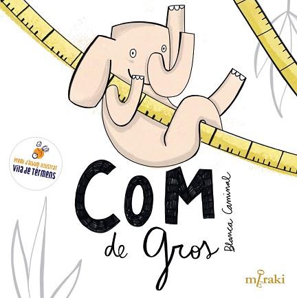 COM DE GROS | 9788412899931 | CAMINAL COMADIRA, BLANCA | Llibreria L'Illa - Llibreria Online de Mollet - Comprar llibres online