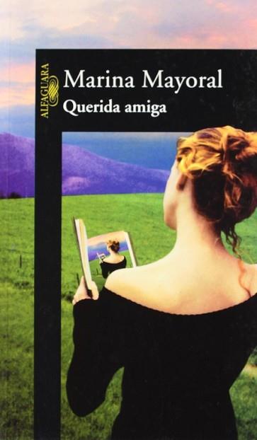 QUERIDA AMIGA | 9788420442662 | MAYORAL, MARINA | Llibreria L'Illa - Llibreria Online de Mollet - Comprar llibres online