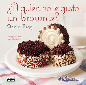 A QUIÉN NO LE GUSTA UN BROWNIE? | 9788403513921 | RIGG, ANNIE | Llibreria L'Illa - Llibreria Online de Mollet - Comprar llibres online