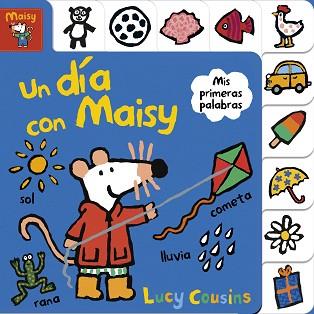 DÍA CON MAISY (MAISY. TODO CARTÓN) | 9788448852160 | COUSINS, LUCY | Llibreria L'Illa - Llibreria Online de Mollet - Comprar llibres online