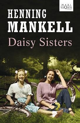 DAISY SISTERS | 9788483836194 | MANKELL, HENNING | Llibreria L'Illa - Llibreria Online de Mollet - Comprar llibres online