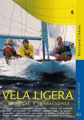 VELA LIGERA | 9788426135858 | BERTRAND CHÉRET | Llibreria L'Illa - Llibreria Online de Mollet - Comprar llibres online