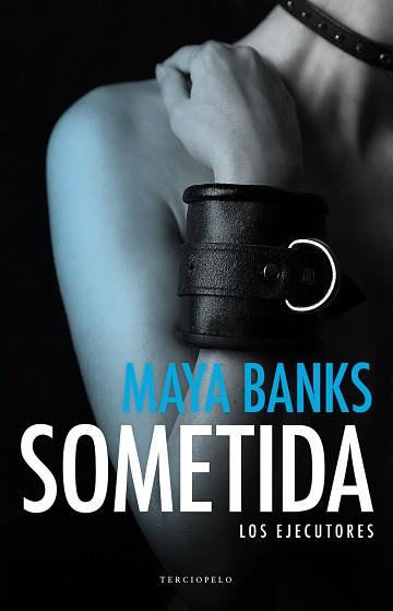 SOMETIDA | 9788415952923 | BANKS, MAYA | Llibreria L'Illa - Llibreria Online de Mollet - Comprar llibres online