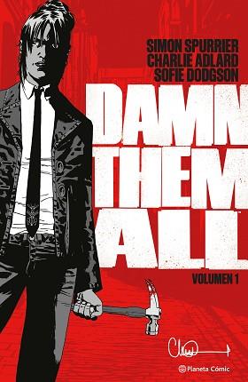 DAMN THEM ALL Nº 01 | 9788411611312 | ADLARD, CHARLIE/SPURRIER, SIMON | Llibreria L'Illa - Llibreria Online de Mollet - Comprar llibres online