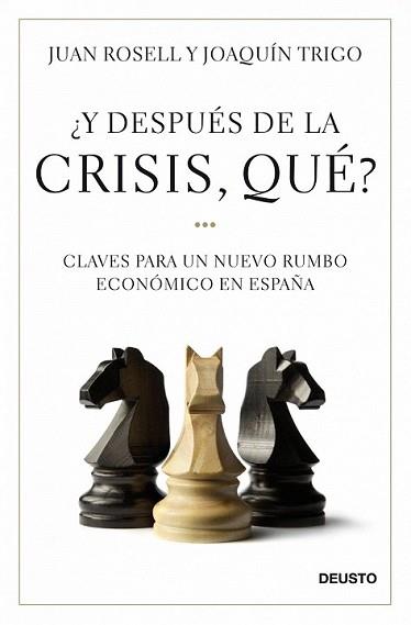 Y DESPUES DE LA CRISIS QUE? | 9788423427581 | ROSELL, JUAN / JOAQUIN TRIGO | Llibreria L'Illa - Llibreria Online de Mollet - Comprar llibres online