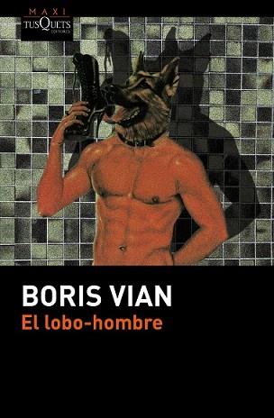 LOBO-HOMBRE, EL | 9788490661499 | VIAN, BORIS | Llibreria L'Illa - Llibreria Online de Mollet - Comprar llibres online