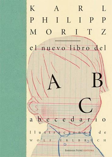 ABC EL NUEVO LIBRO DEL ABECEDARIO | 9788493398064 | PHILIPP MORITZ, KARL | Llibreria L'Illa - Llibreria Online de Mollet - Comprar llibres online