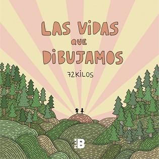 VIDAS QUE DIBUJAMOS, LAS | 9788417001773 | 72 KILOS | Llibreria L'Illa - Llibreria Online de Mollet - Comprar llibres online