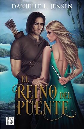 REINO DEL PUENTE, EL | 9788408267027 | JENSEN, DANIELLE L. | Llibreria L'Illa - Llibreria Online de Mollet - Comprar llibres online